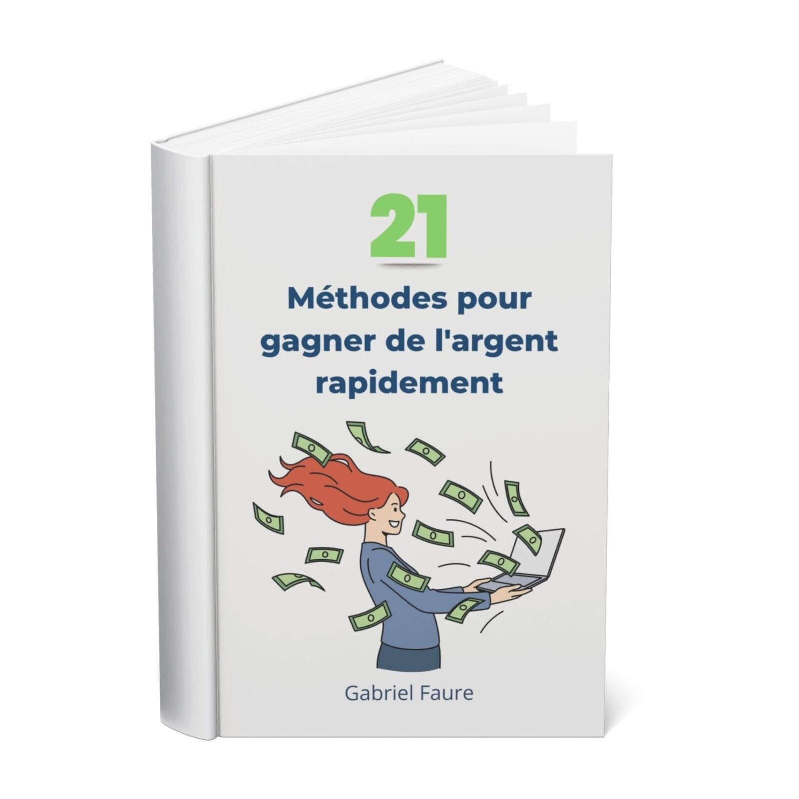 21 Méthodes pour gagner de l'argent rapidement