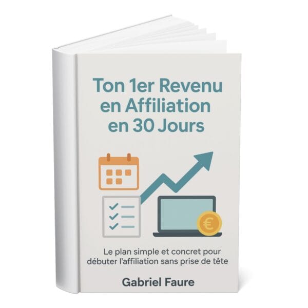 Ton 1er Revenu en Affiliation en 30 Jours