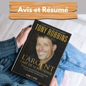 L'argent : l'art de le maîtriser – Avis et résumé complet