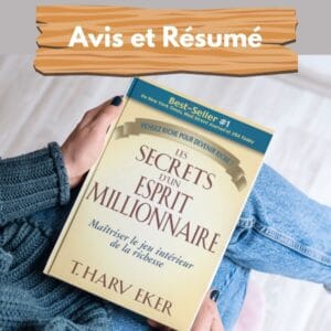 Secrets d'un esprit millionnaire – Avis et résumé complet