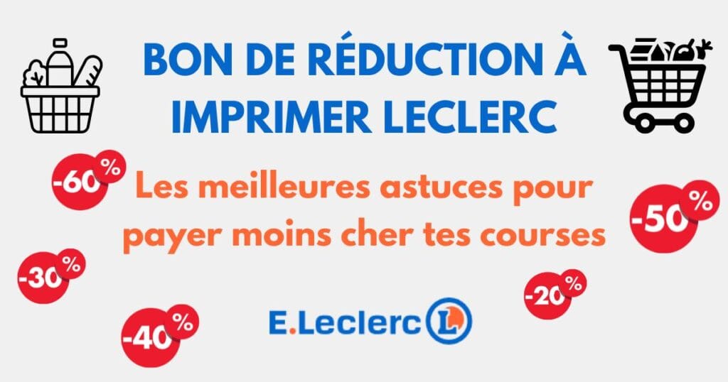 Bon de réduction imprimer Leclerc
