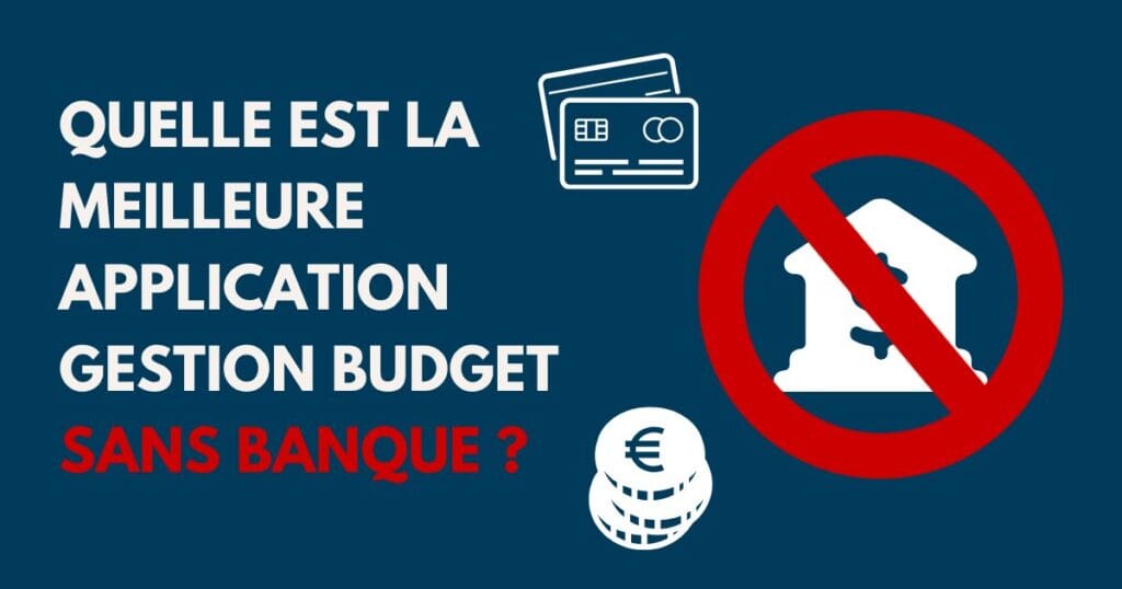 Application gestion budget sans banque
