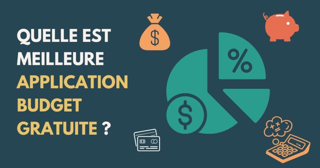 Quelle est meilleure application budget gratuite ?